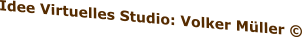 Idee Virtuelles Studio: Volker Müller ©